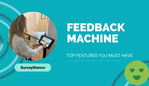 10 Key Features You Must Have When Implementing a Feedback Machine